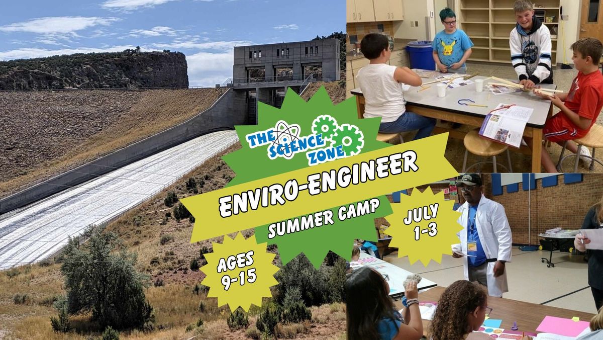 The Science Zone Summer Camp- Enviro-Engineer