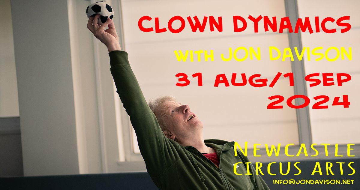 Clown Dynamics with Jon Davison in Newcastle