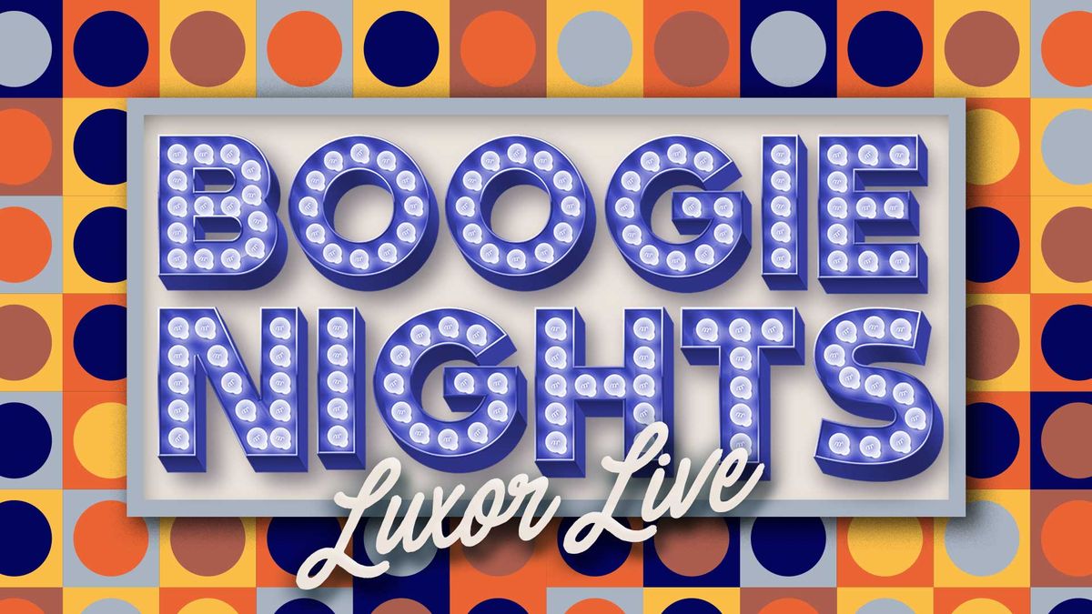 Boogie Nights in Luxor Live