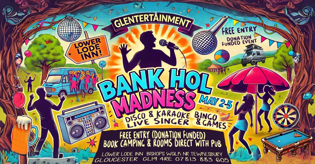 May Bank Holiday Summer Madness Weekender @ Lower Lode Inn