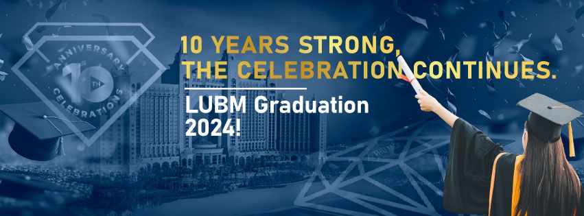 Celebrating A Decade of Dreams With the LUBM Graduation