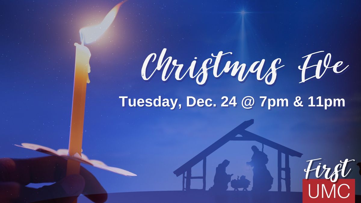 Candle Light Christmas Eve Service (7pm & 11pm)