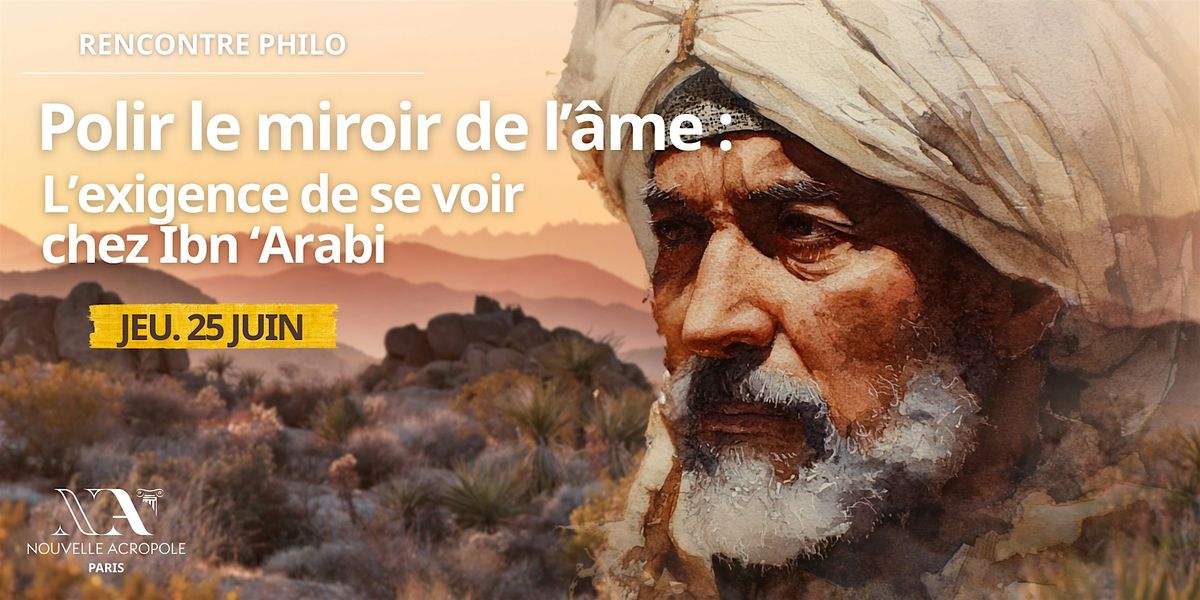 Polir le miroir de l\u2019\u00e2me : L\u2019exigence de se voir chez Ibn Arabi