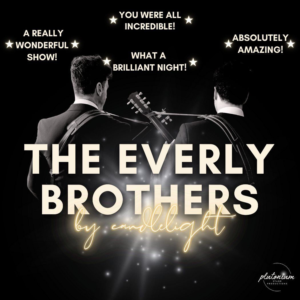 The Everly Brothers by Candlelight