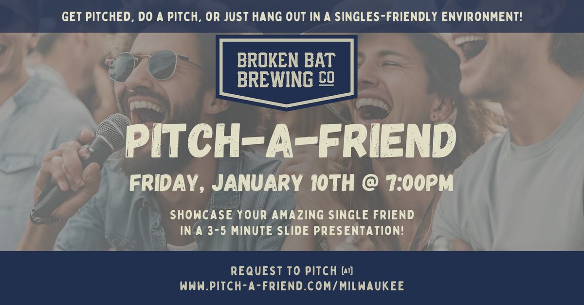 Pitch-A-Friend @ Broken Bat Brewing Co.