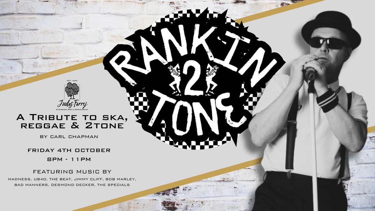 The Rankin2Tone Returns! - A Tribute to Ska, Reggae & 2Tone by Carl Chapman