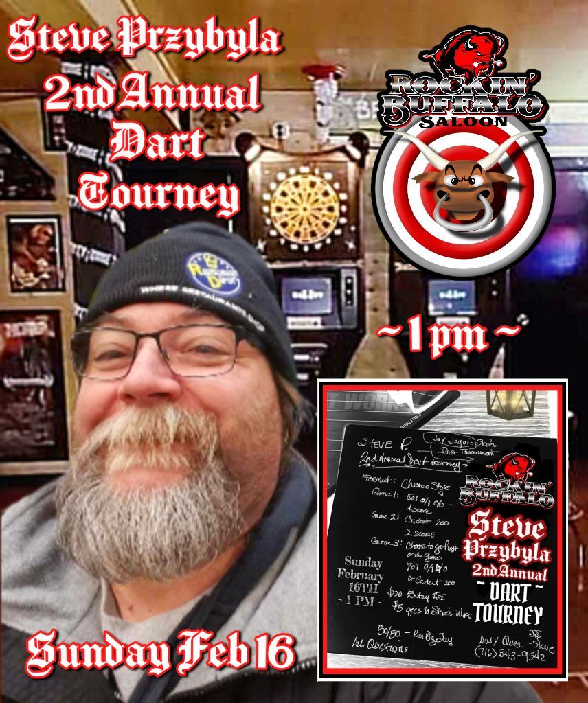 Steve Przybyla                  \ud83c\udfaf  2nd Annual                DART Tourney