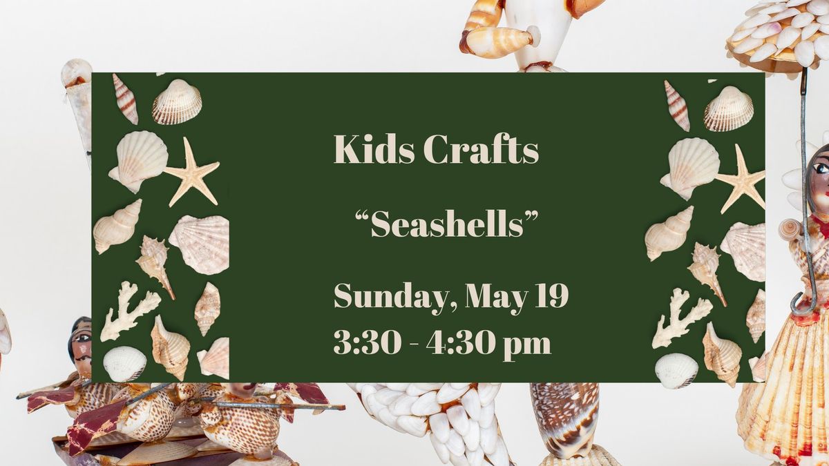 Kids Activity - Seashell Crafts