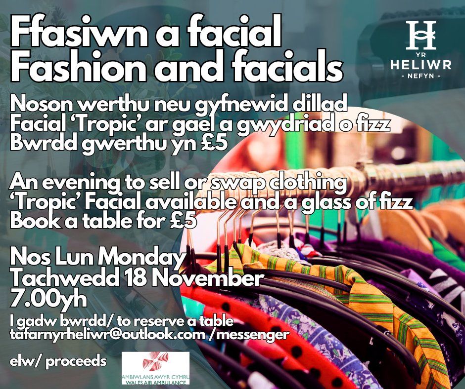 Noson ffasiwn a facial- noson werthu neu gyfnewid \/ Fashion and Facial event- clothing sell and swap