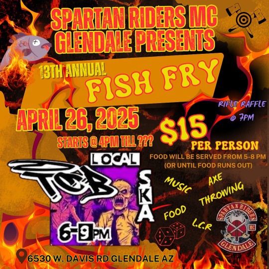 SPARTAN RIDERS MC- GLENDALE 13th Annual Fish Fry 