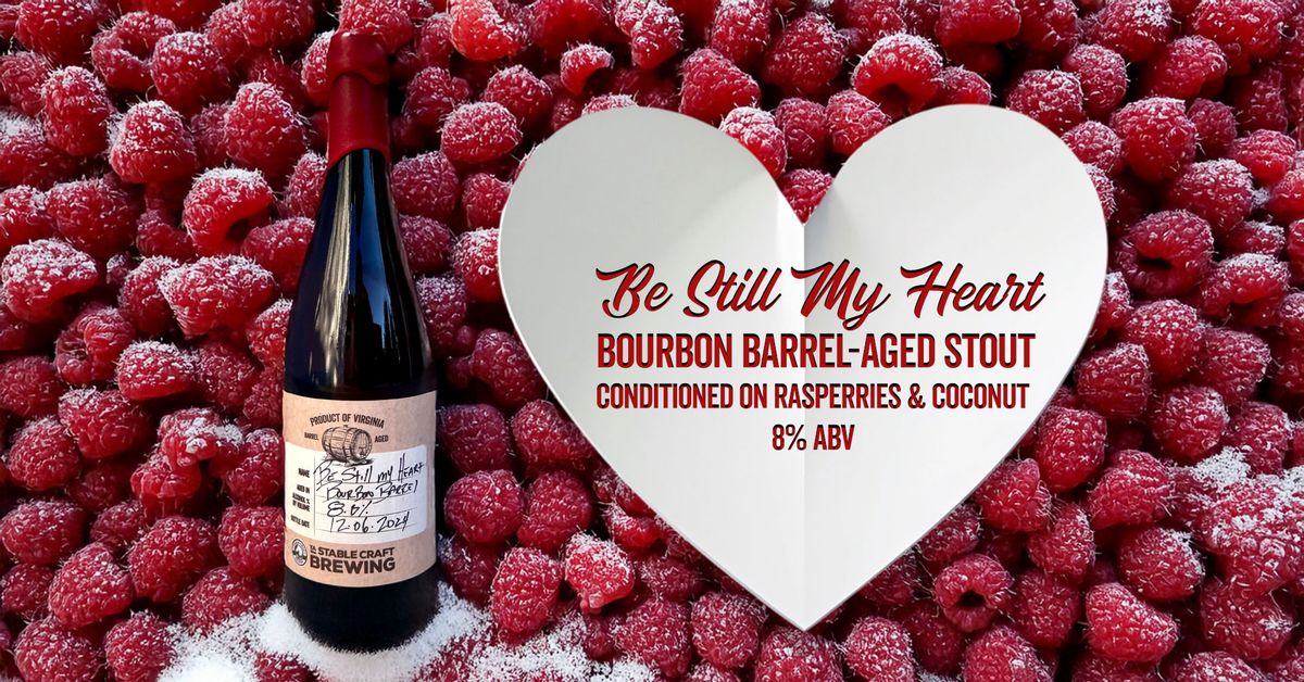 Valentine's Day Release: Raspberry Bourbon Barrel Aged Stout 