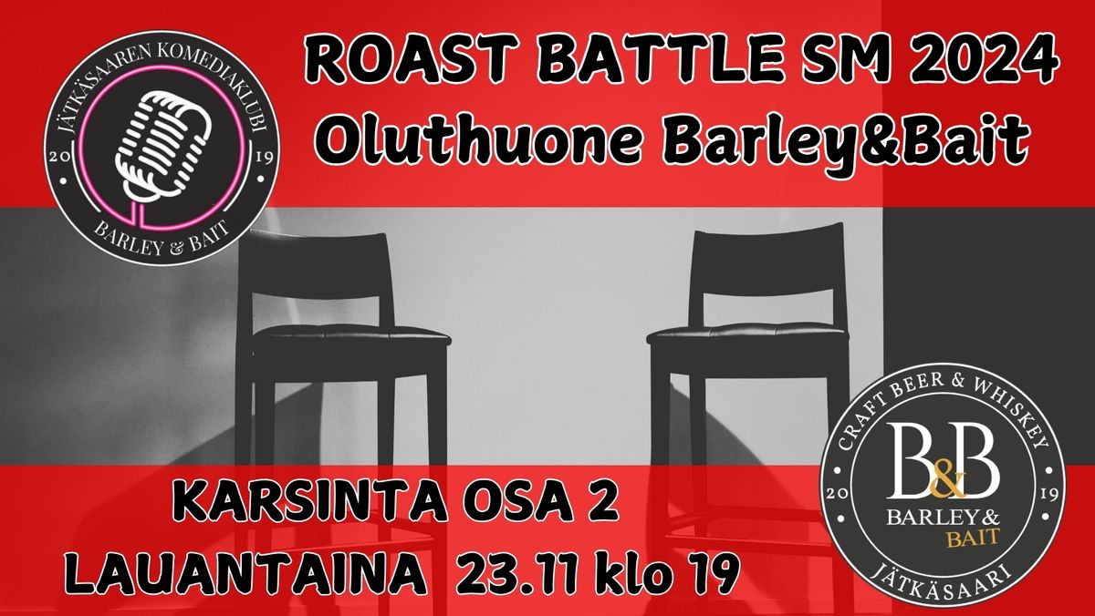 *PERUUTETTU* ROAST BATTLE SM 2024: Karsinta - osa 2