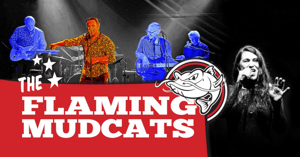 The Flaming Mudcats with Special Guest Sarah Spicer