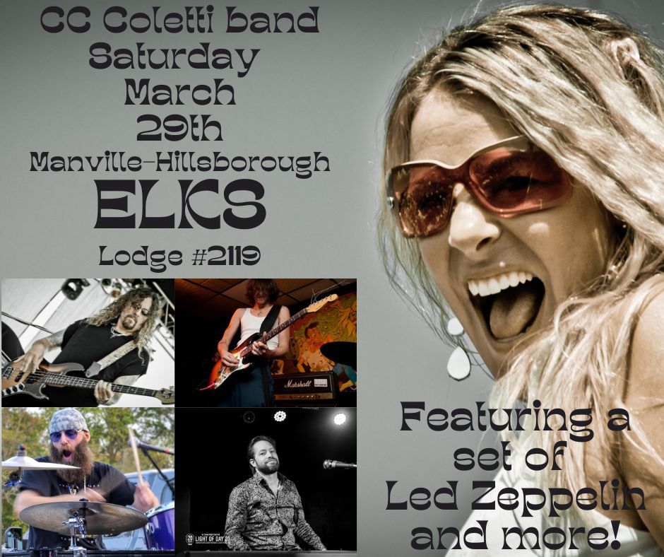 CC COLETTI BAND AT MANVILLE-HILLSBOROUGH ELKS (FEATURING A SET OF ZEPPELIN AND MORE