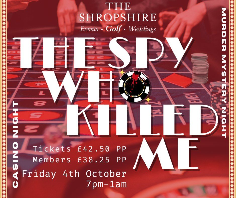 Murder Mystery - The Spy Who Killed Me  