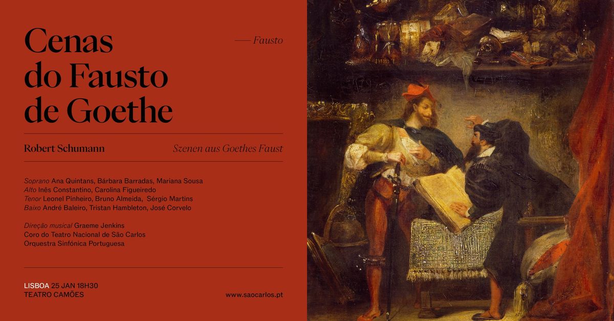 Cenas do Fausto de Goethe | S\u00e3o Carlos em Lisboa