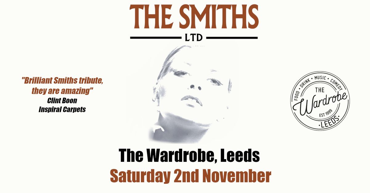 The Smiths Ltd - The Wardrobe, Leeds