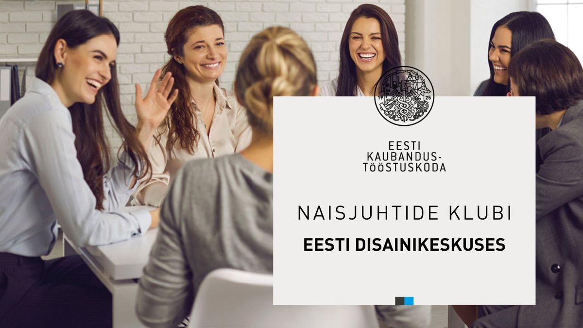 Naisjuhtide Klubi Eesti Disainikeskuses