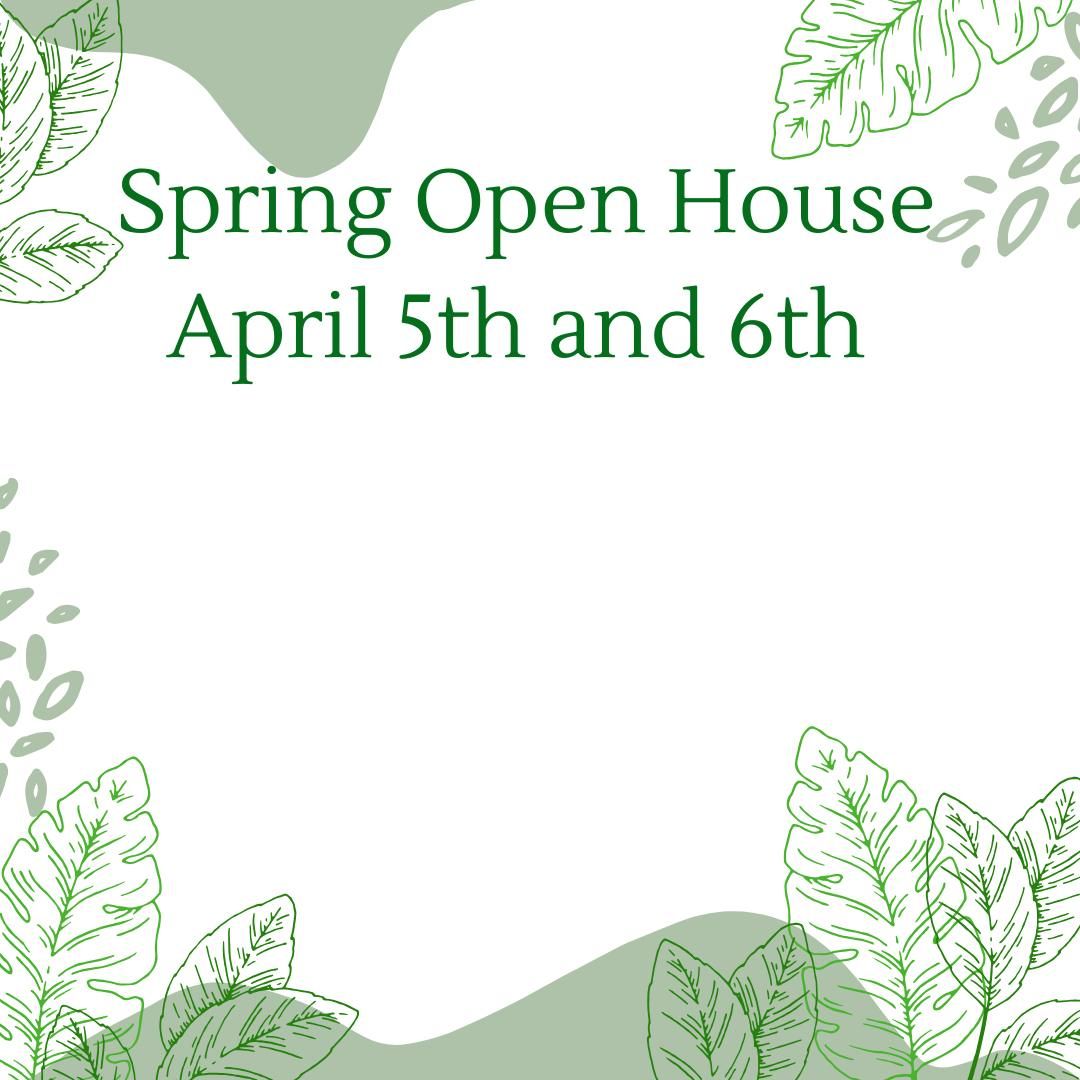 Spring Open House