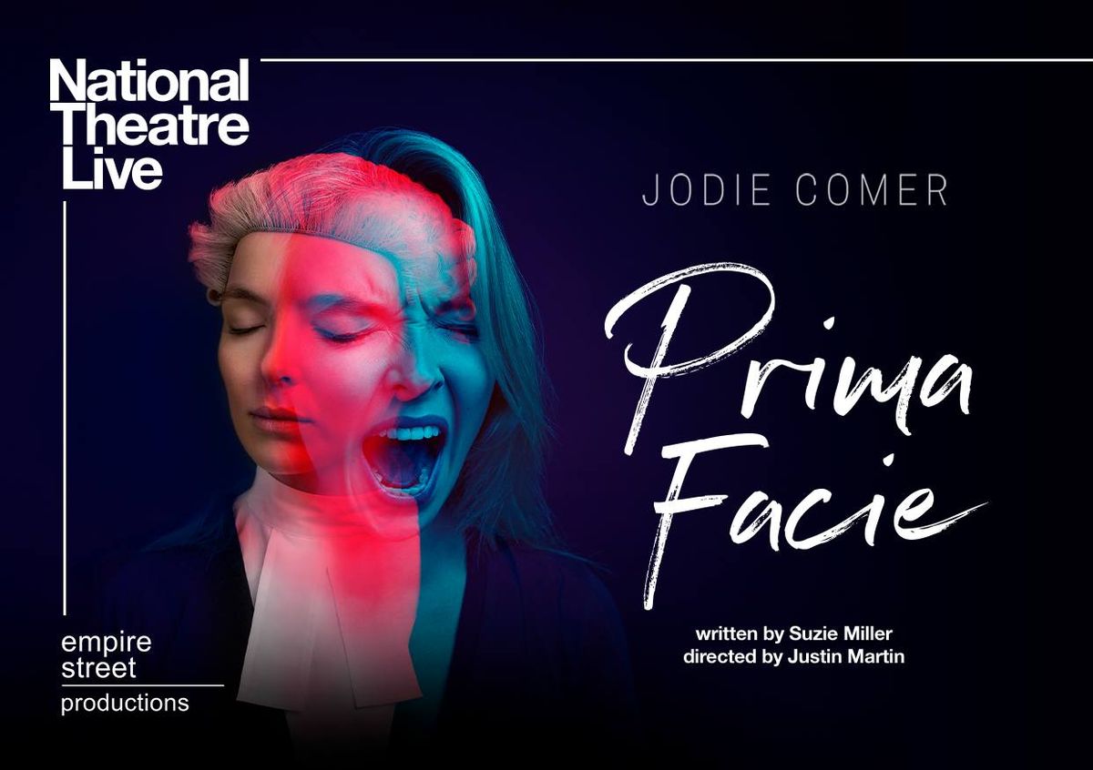 NTLive Prima Facie - Leigh Film Factory