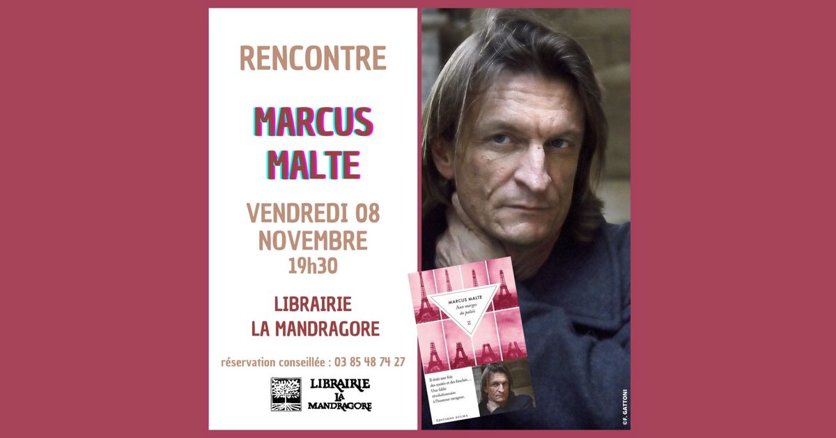 Rencontre \/ d\u00e9dicace avec MARCUS MALTE