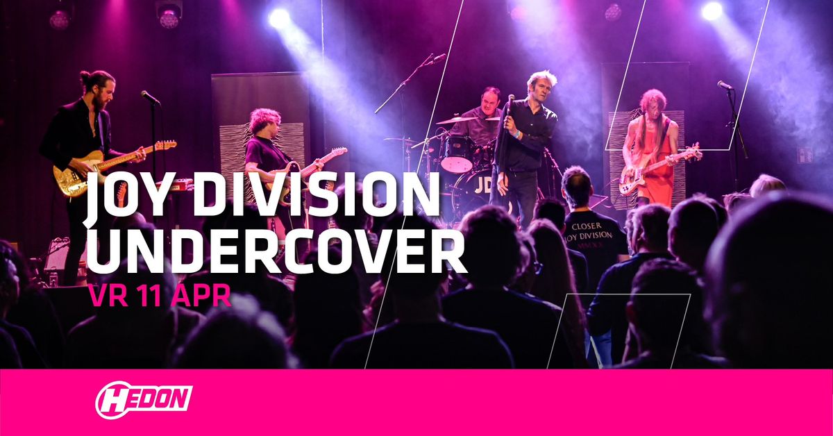 JOY DIVISION UNDERCOVER | HEDON ZWOLLE