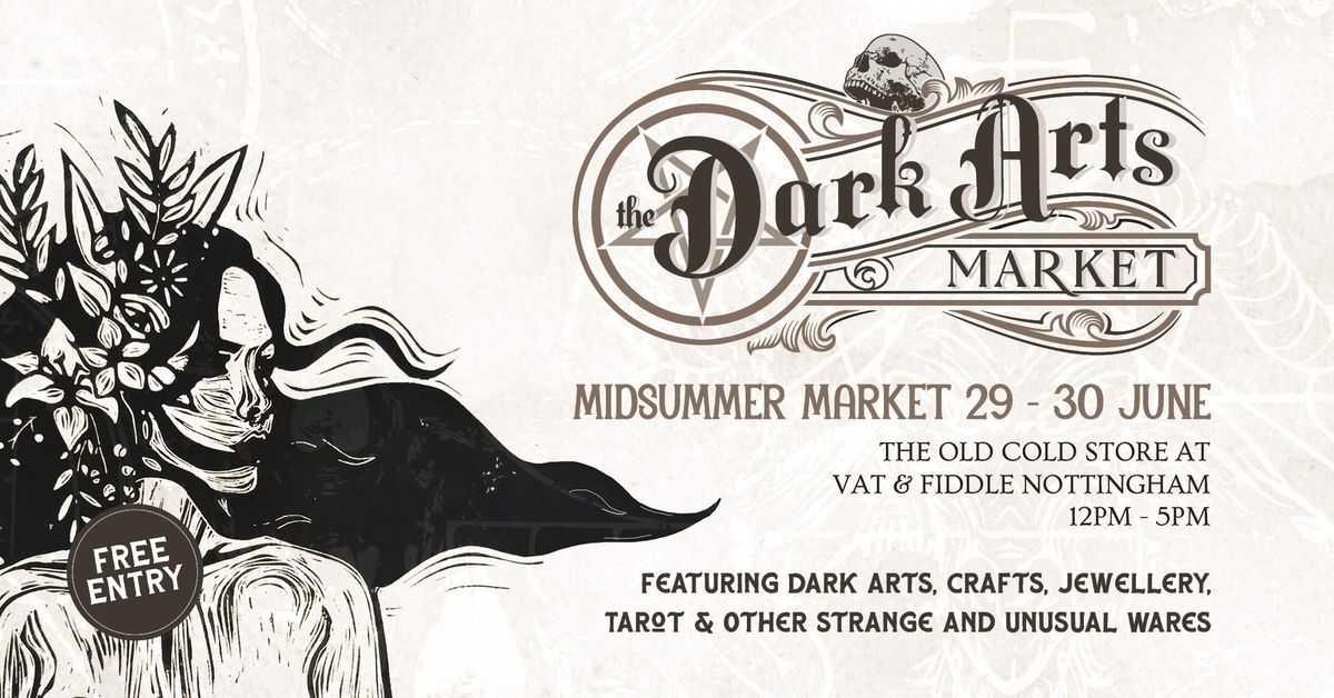 Midsummer - Dark Arts Market. 29-30 June 2024