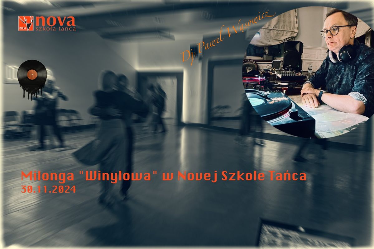 Milonga w NOVEJ! - Winylowa- 30.11.2024 Dj. Pawe\u0142 W\u0105sowicz