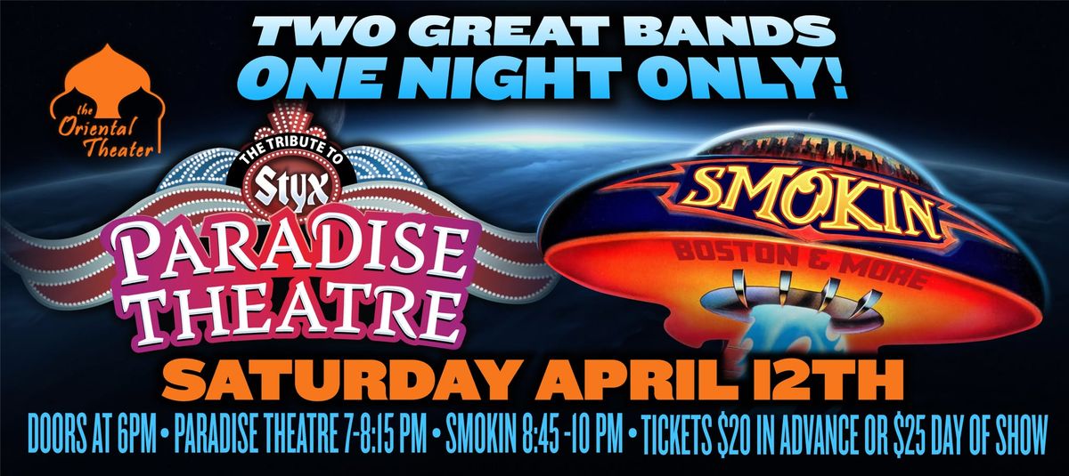 Smokin' (Tribute to Boston & more) + Paradise Theatre (Tribute to Styx)