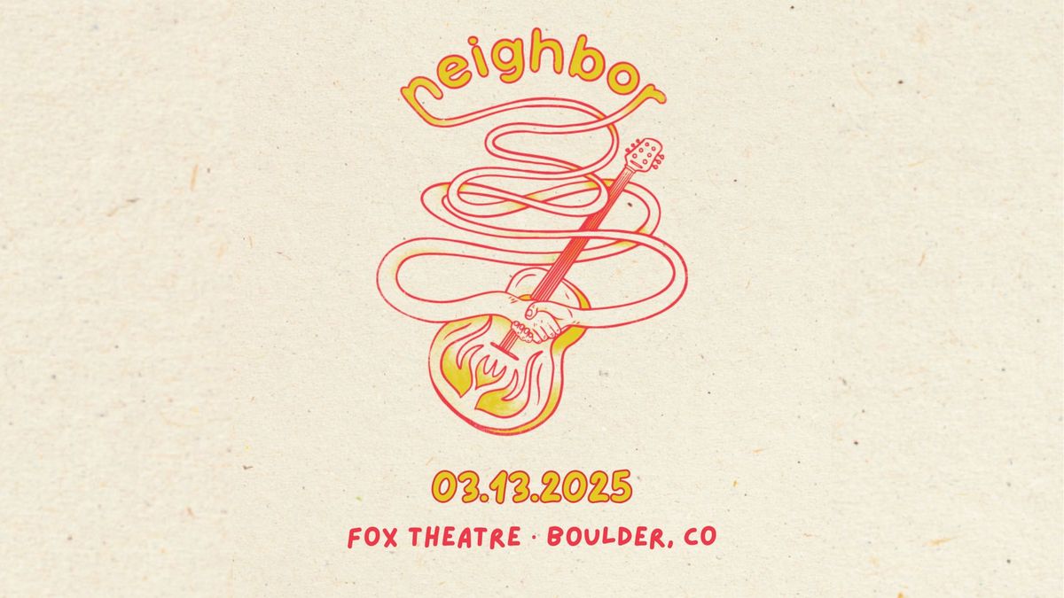 Neighbor | The Fox Theatre