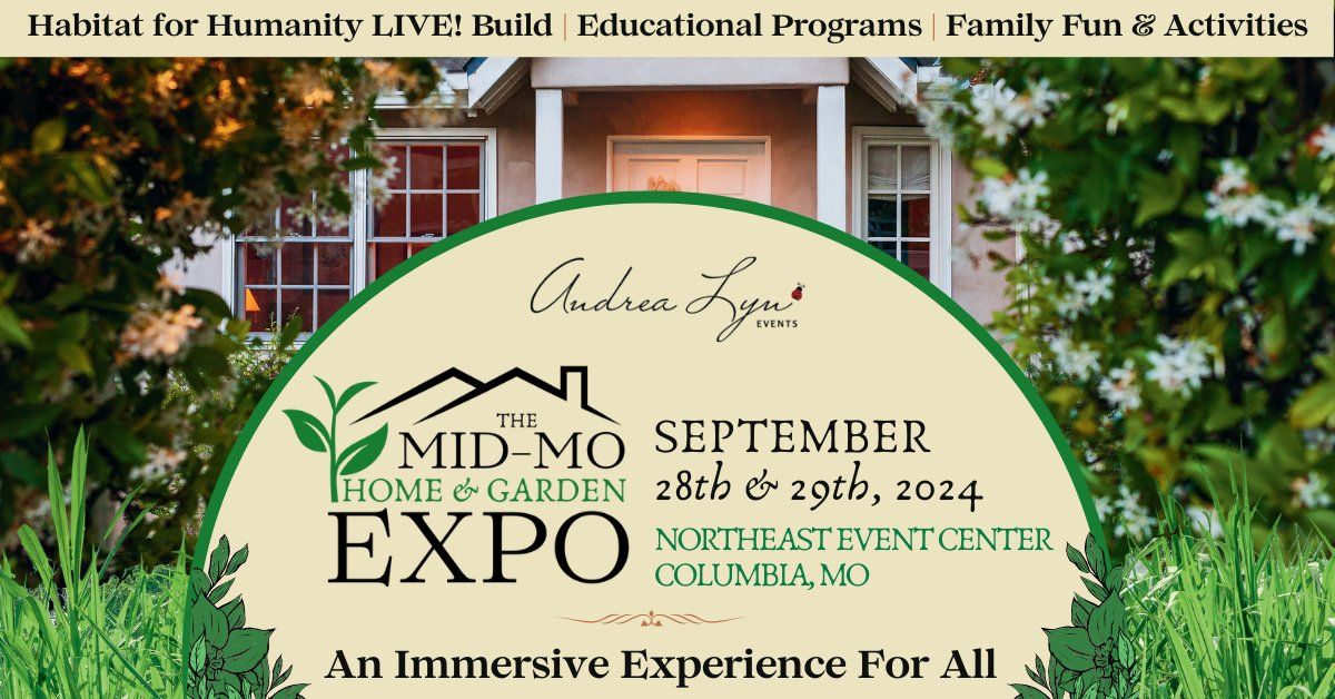 2024 Mid-MO Home & Garden Expo  |  An Event by ALE