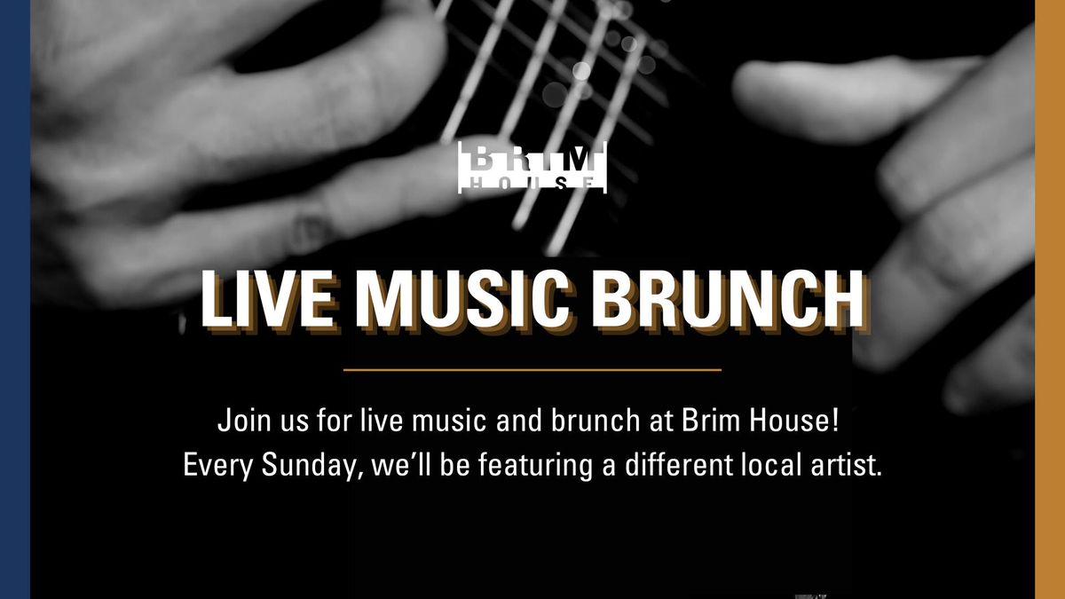 Live Music Brunch at Brim House