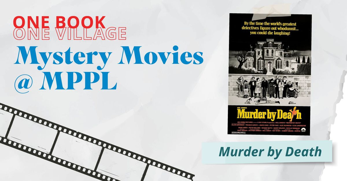 Mystery Movies @ MPPL: Murder by Death