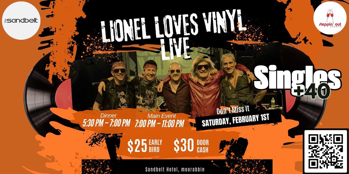 Singles 40+ | Lionel Loves Vinyl live Sandbelt Hotel | Pre-Dinner & Accommodation Packages available