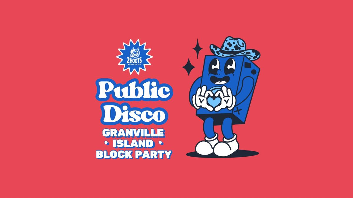 Public Disco Granville Island Block Party