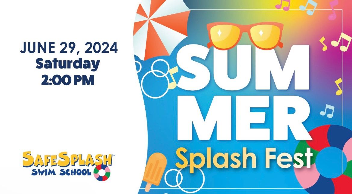 Annual Summer Splash fest