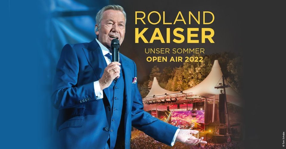 Roland Kaiser \u2013 Unser Sommer \u2013 Open Air 2022 | Berlin
