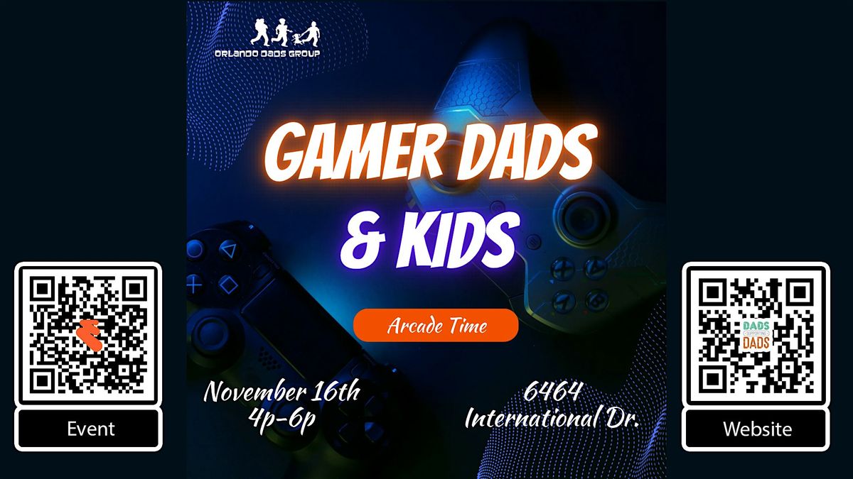 Orlando Dads Group Dads and Me: Arcade Time