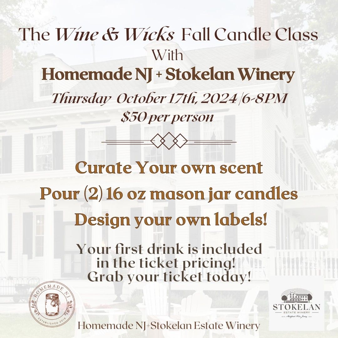 THURSDAY OCTOBER 17TH FALL CANDLE MAKING CLASS AT STOKELAN WINERY