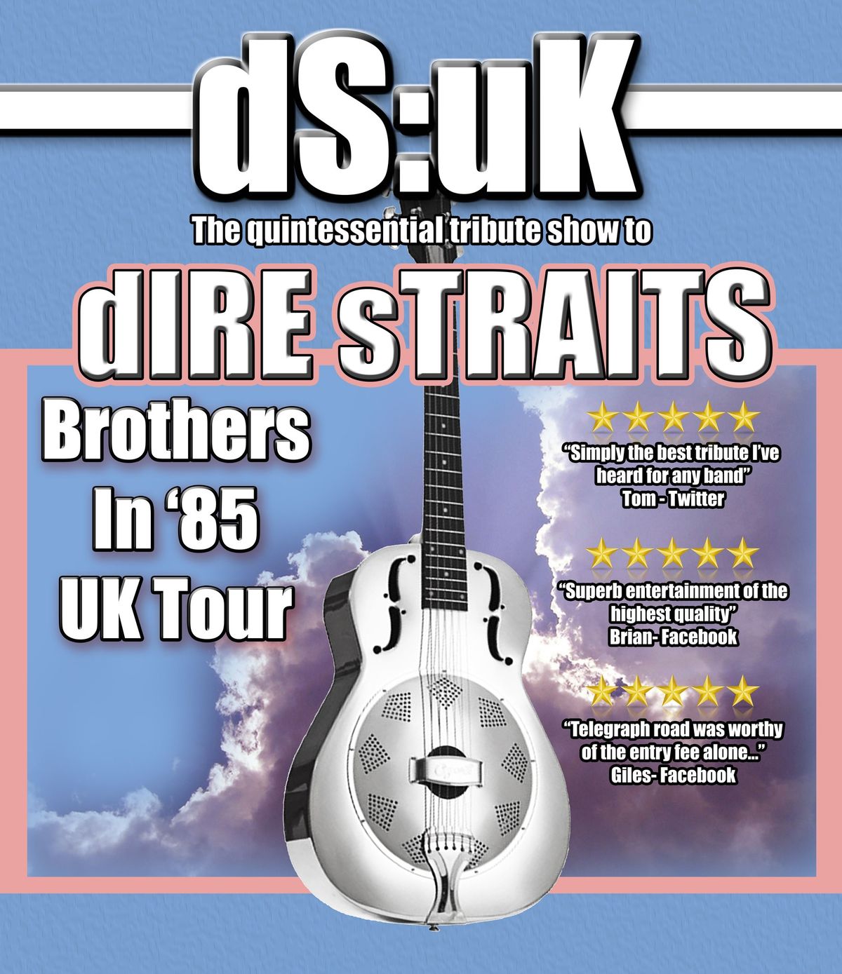  DSUK\u2026in Tribute to Dire Straits  BROTHERS IN \u201985 TOUR