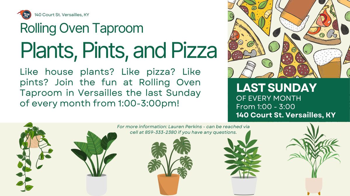 Plants, Pints, and Pizza