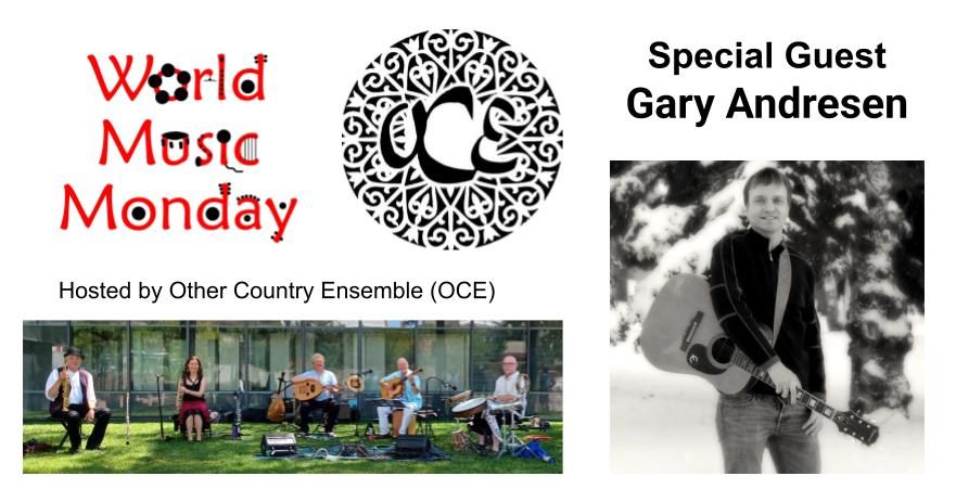 OCE's WMM with special guest Nordic guitarist Gary Andresen 