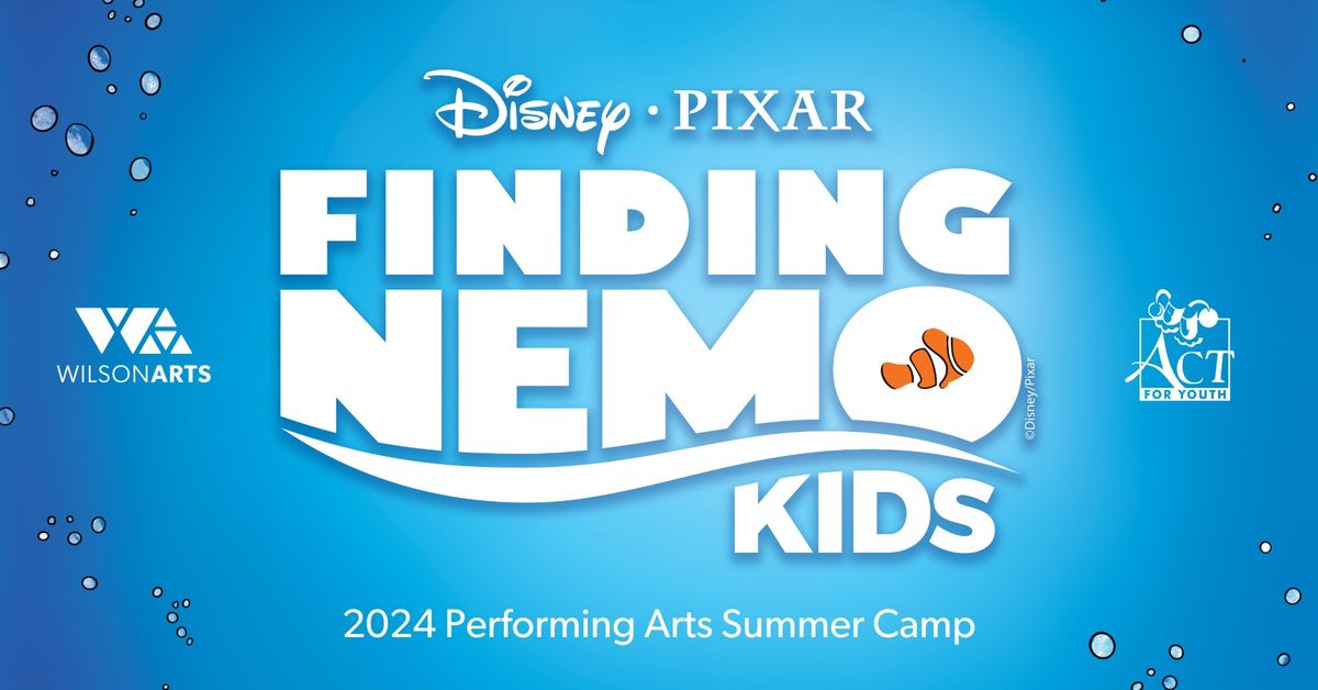 SUMMER CAMP: Disney's Finding Nemo KIDS (CAMP IS FULL)