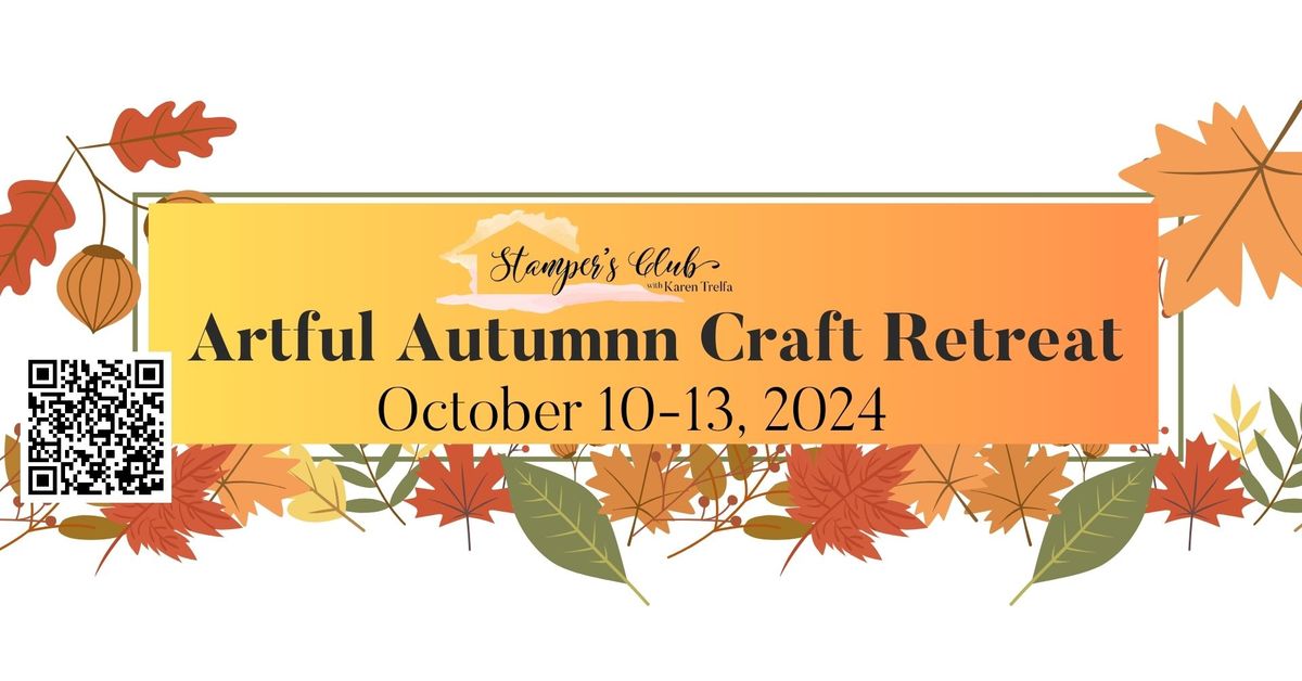 2024 Artful Autumn Weekend Craft Retreat