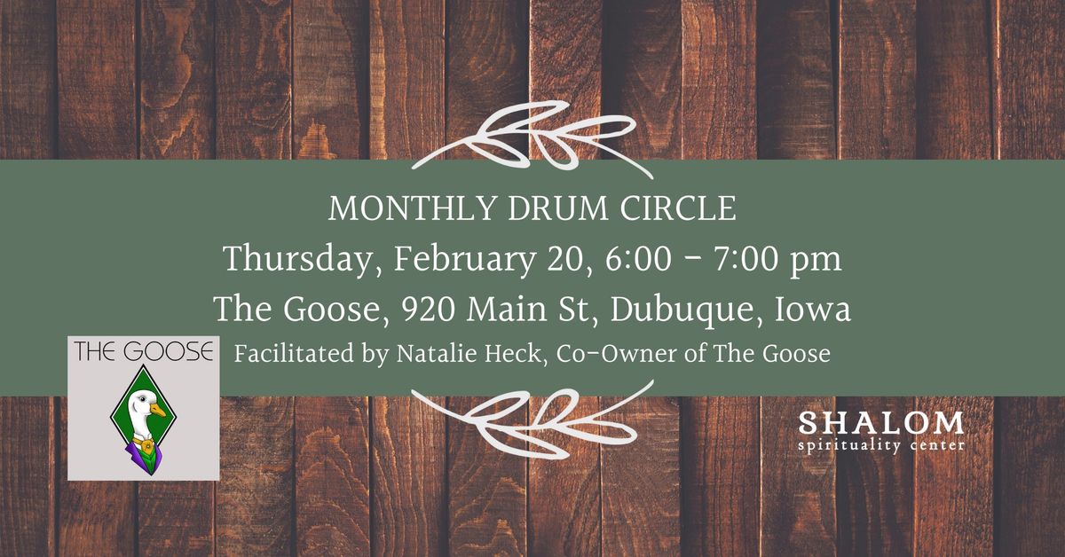 February Monthly Drum Circle with Natalie Heck, Co-Owner of The Goose