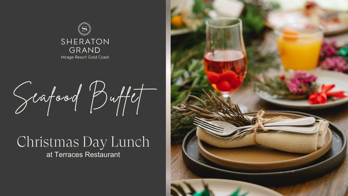 Christmas Day Seafood Buffet Luncheon in Terraces Restaurant