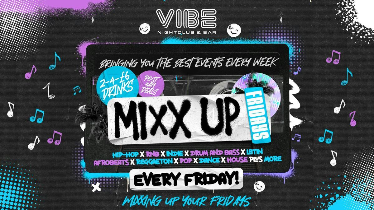 MiXX UP FRIDAYS! 28.03.25