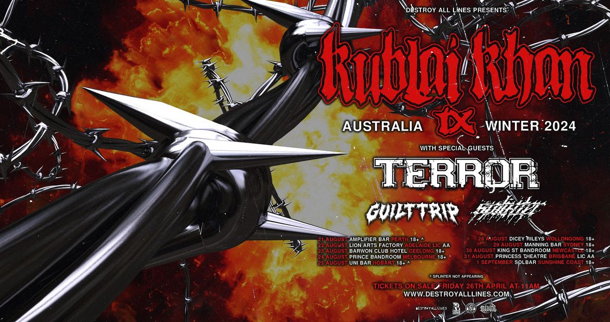 Kublai Khan TX with Terror + Guilt Trip | Brisbane Lic AA