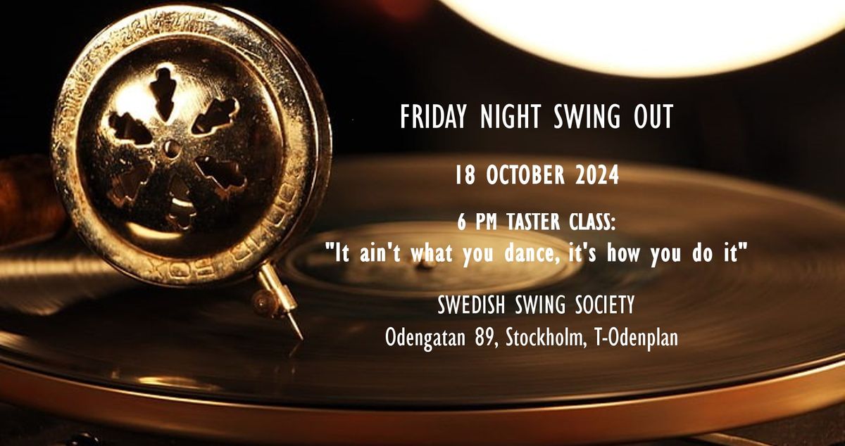 Friday Night Swing Out - 18 October 2024!