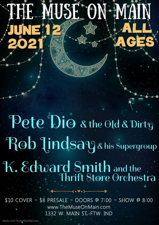 Pete Dio Old Dirty Rob Lindsay Supergroup K Edward Smith Thrift Store Orch Tickets Finden Fort Wayne 12 June 21